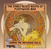 The Blues Roots Of Fleetwood Mac: Under The...