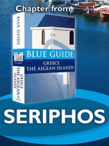 from Blue Guide Greece the Aegean Islands - Seriphos - Blue Guide Chapter