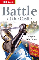 DK Readers Beginning To Read - Battle at the Castle