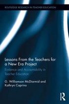 Routledge Research in Teacher Education - Lessons from the Teachers for a New Era Project