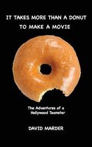 It Takes More Than A Donut TO MAKE A MOVIE