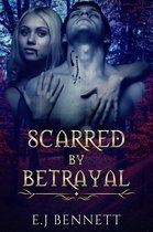 Scarred By Betrayal