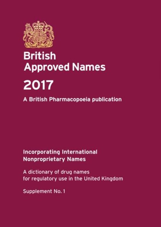 British Approved Names 2017 British Pharmacopoeia Commission 