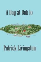 A Day at Bob-Lo