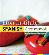 Eton Institute - Language Phrasebooks - Spanish Phrasebook