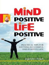 Mind Positive! Life Positive!