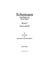Schumann (An Opera in Five Acts) Book 1