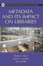 Metadata And Its Impact on Libraries