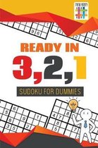 Ready in 3,2,1 - Sudoku for Dummies