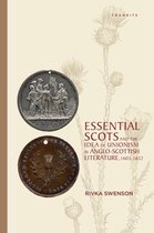 Transits: Literature, Thought & Culture, 1650–1850- Essential Scots and the Idea of Unionism in Anglo-Scottish Literature, 1603–1832