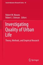 Social Indicators Research Series 45 - Investigating Quality of Urban Life