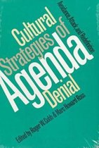 Cultural Strategies of Agenda Denial