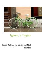 Egmont, a Tragedy