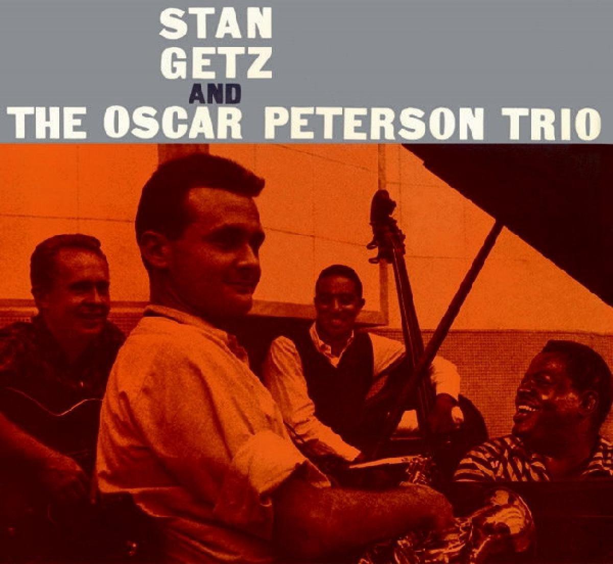 Stan Getz & The Oscar Peterson Trio