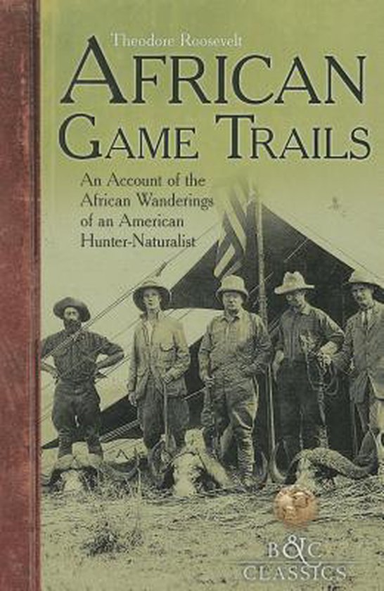 African GameTrails 9781940860077 Theodore Roosevelt Boeken