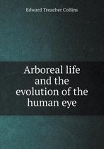 Arboreal life and the evolution of the human eye