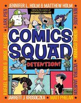 Comics Squad 3 - Comics Squad #3: Detention!