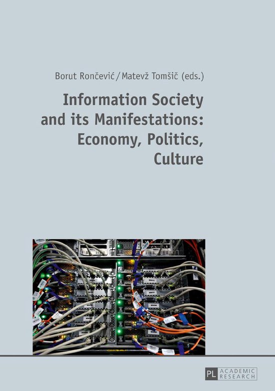 Information Society and its Manifestations: Economy, Politic ... - cover