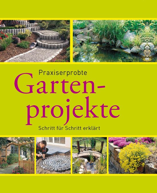 Gartenpraxis und -gestaltung - Praxiserprobte Gartenprojekte - cover