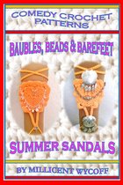 Comedy Crochet Patterns: Baubles, Beads & Barefeet Summer Sandals