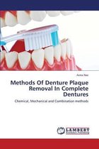 Methods of Denture Plaque Removal in Complete Dentures