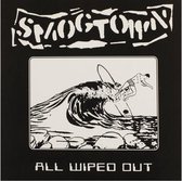 Smogtown - All Wiped Out (2 7" Vinyl Single)
