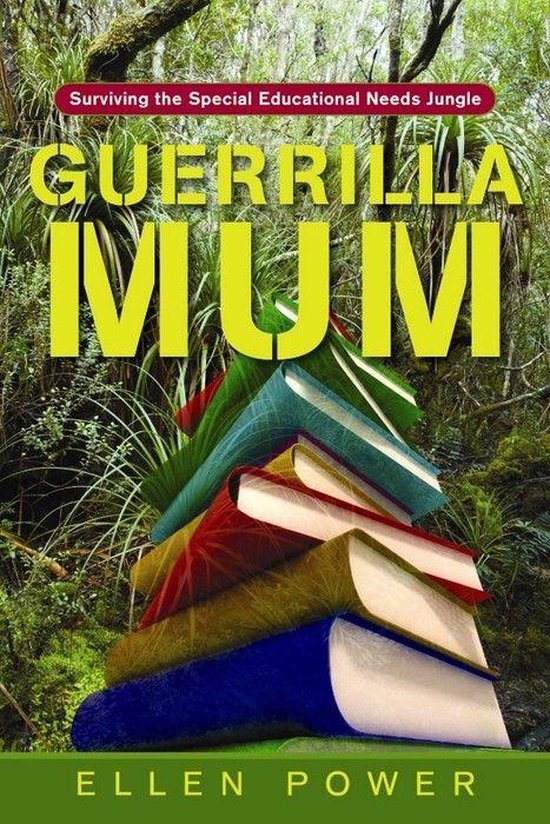 Guerrilla Mum: Surviving the Special Educational Needs Jungl ... - cover
