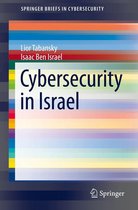 SpringerBriefs in Cybersecurity - Cybersecurity in Israel