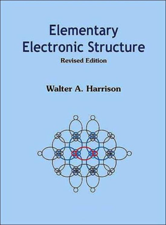Elementary Electronic Structure 9789812387073 Walter A Harrison