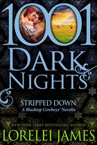 1001 Dark Nights - Stripped Down: A Blacktop Cowboys® Novella