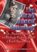 The Drag Queen Anthology