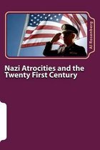 Nazi Atrocities and the Twenty First Century