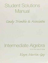 Student Solutions Manual (Standalone) for Intermediate Algebra