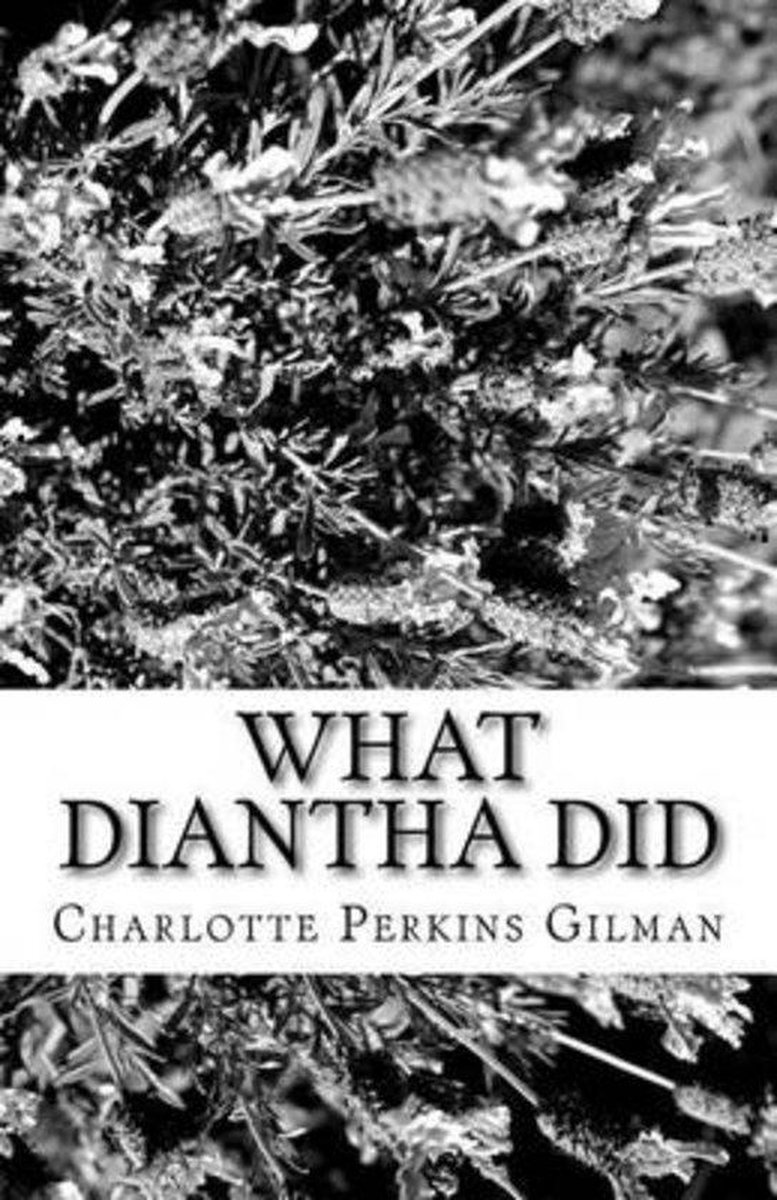 What Diantha Did van Charlotte Perkins Gilman