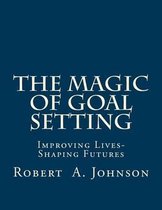 The Magic of Goal Setting B & W