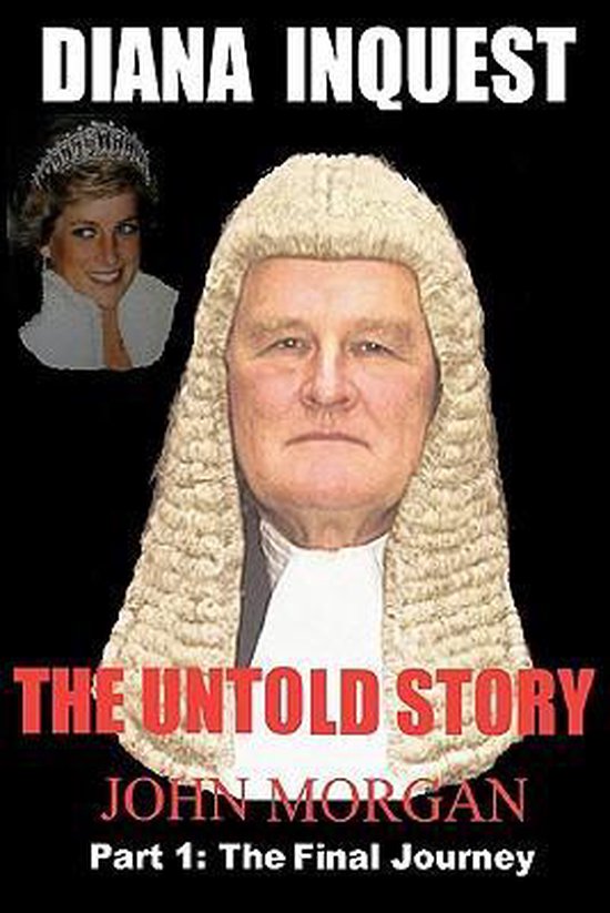 Boekomslag met de tekst DIANA INQUEST. Rechts een man met pruik en toga. Links een foto van Diana.