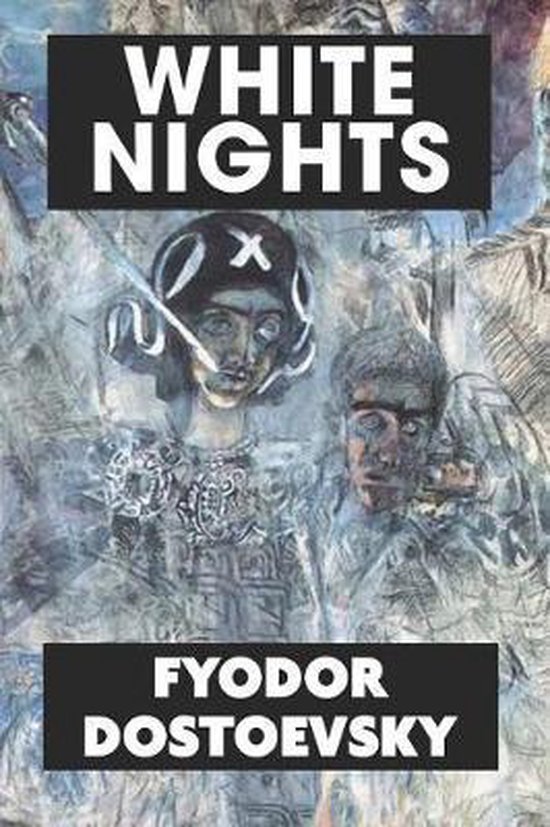 White Nights by Fyodor Dostoevsky, Fjodor Dostojevski 9781790170661 Boeken