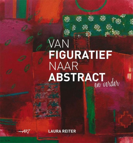 Van Figuratief Naar Abstract - Laura Reiter | Tiliboo-afrobeat.com