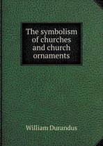 The symbolism of churches and church ornaments