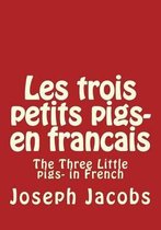 Les trois petits pigs- en francais