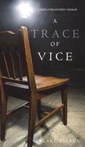 Keri Locke Mystery-A Trace of Vice (a Keri Locke Mystery--Book #3)