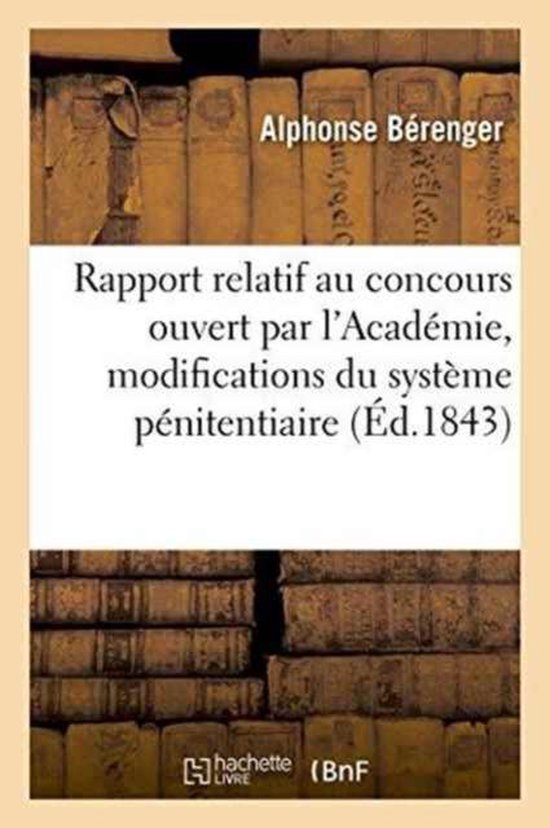 Rapport Relatif Au Concours Ouvert Par L'Academie Sur Les Modifications Que L'Adoption