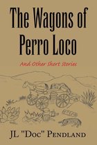 The Wagons of Perro Loco