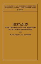 Monographien aus dem Gesamtgebiet der Physiologie der Pflanzen und der Tiere- Histamin