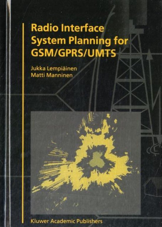 Radio Interface System Planning for GSM/GPRS/UMTS | 9780792375166 | Jukka  Lempiäinen |... | bol