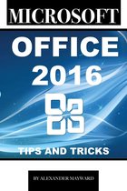 Microsoft Office 2016: Tips and Tricks