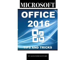 Microsoft Office 2016: Tips and Tricks