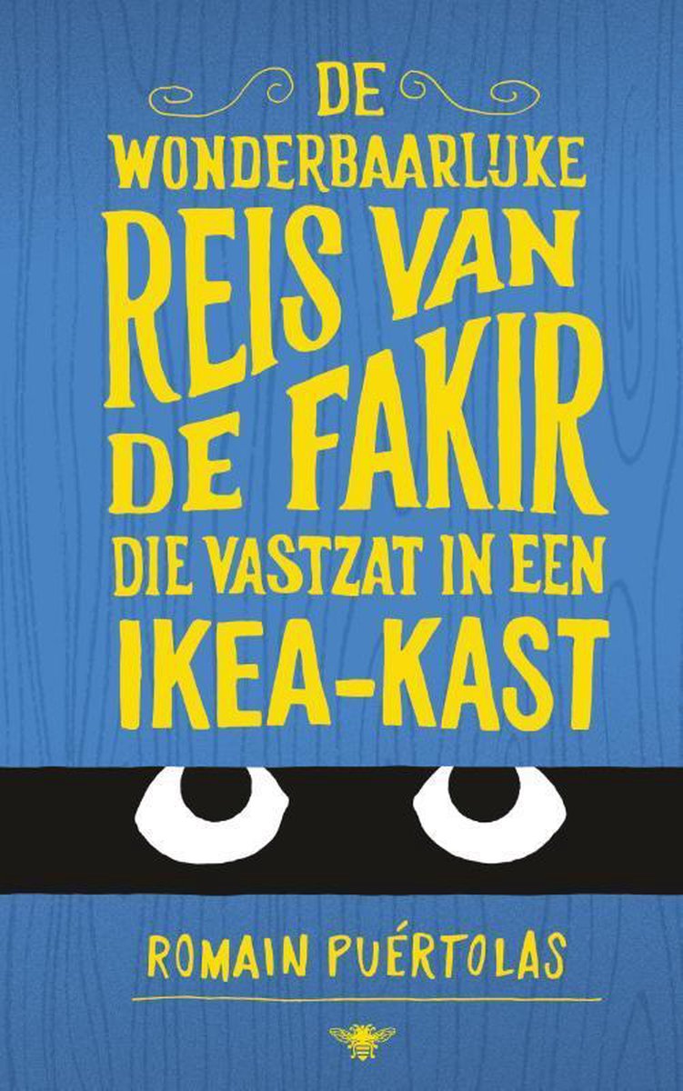 De wonderbaarlijke reis van de fakir die vastzat in een Ikea-kast, Romain  Puertolas |... | bol.com