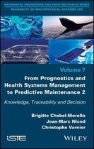 From Prognosis and Health Systems Management to Predictive Maintenance 2