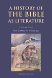A History of the Bible as Literature-A History of the Bible as Literature: Volume 2, From 1700 to the Present Day